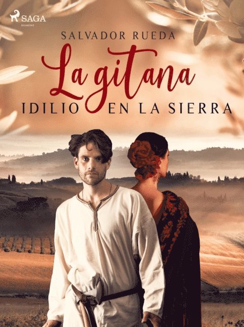 Salvador Rueda - La Gitana: idilio en la sierra, E-bok