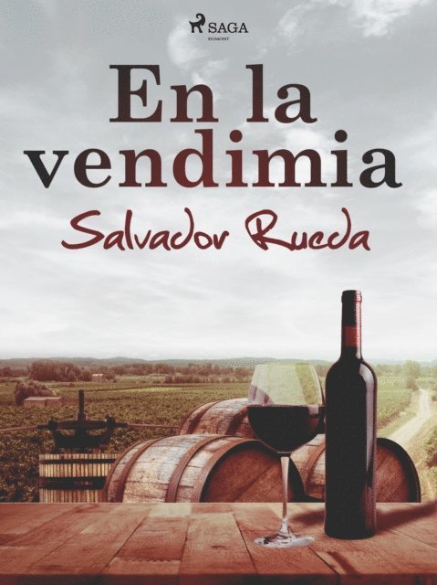 Salvador Rueda - En la vendimia, E-bok