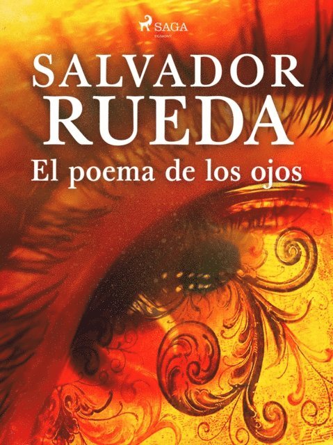 Salvador Rueda - El poema de los ojos, E-bok