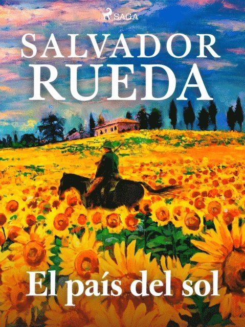 Salvador Rueda - El país del sol, E-bok
