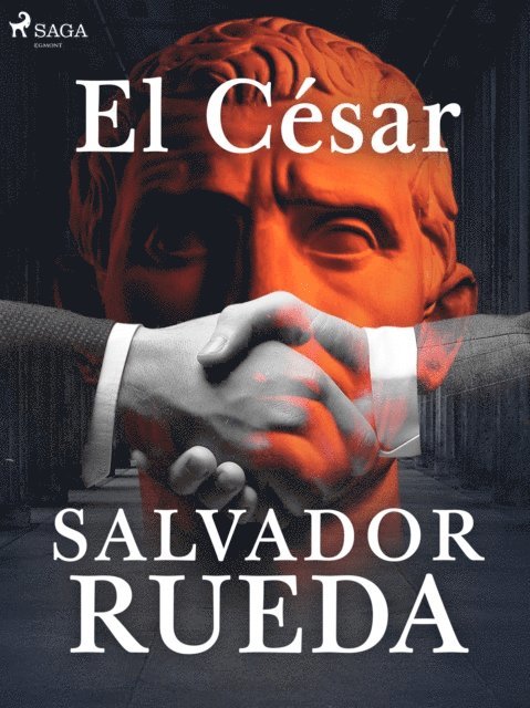 Salvador Rueda - El César, E-bok