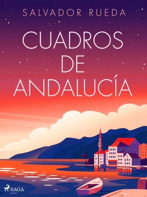 Salvador Rueda - Cuadros de Andalucía, E-bok