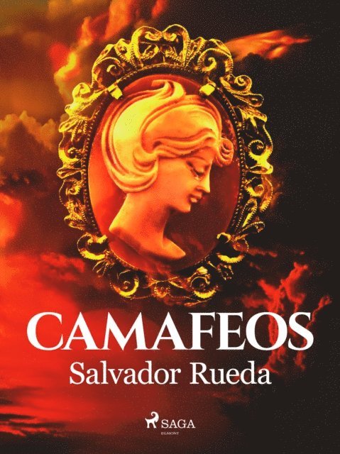 Salvador Rueda - Camafeos, E-bok