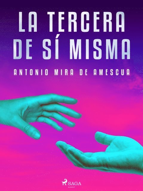 Antonio Mira de Amescua - La tercera de sí misma, E-bok