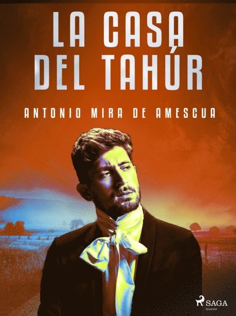 Antonio Mira de Amescua - La casa del Tahúr, E-bok
