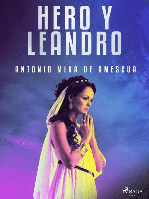 Antonio Mira de Amescua - Hero y Leandro, E-bok
