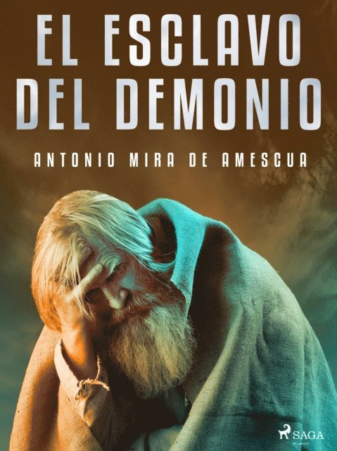 Antonio Mira de Amescua - El esclavo del demonio, E-bok