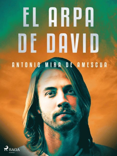 Antonio Mira de Amescua - El arpa de David, E-bok