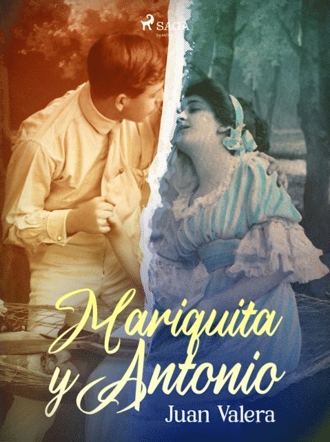 Juan Valera - Mariquita y Antonio, E-bok