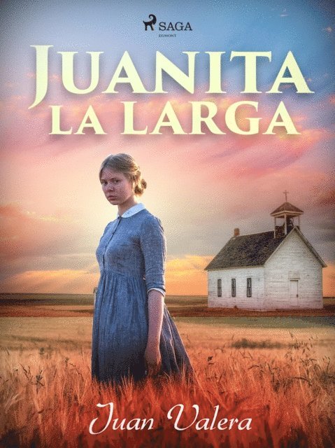 Juan Valera - Juanita la Larga, E-bok