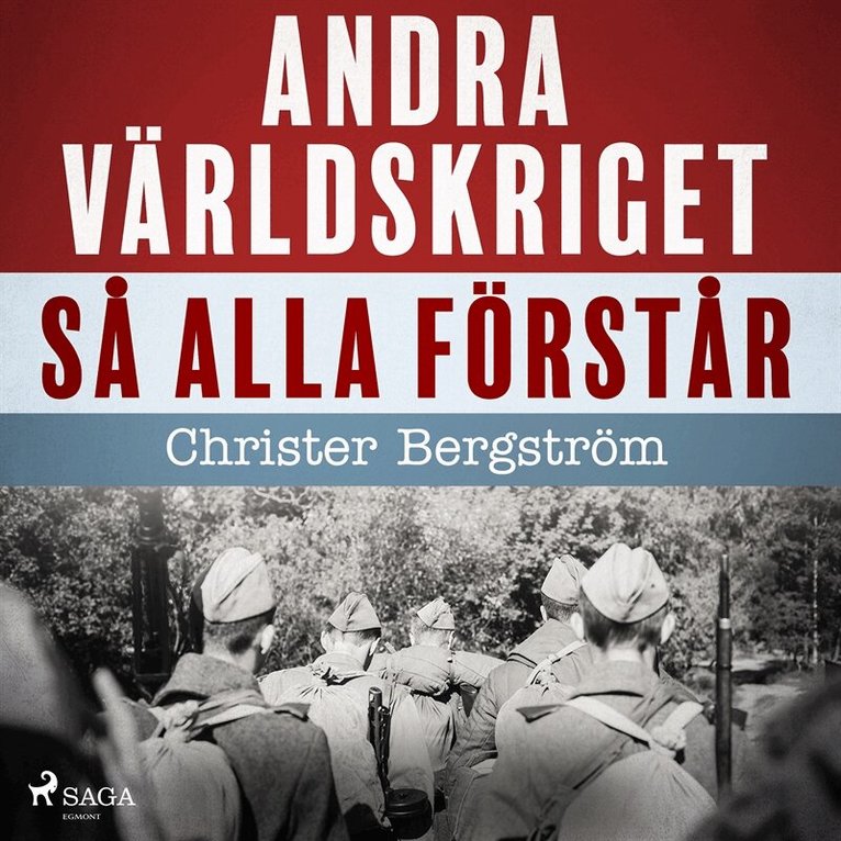 Christer Bergström - Andra världskriget så alla förstår, Ljudbok