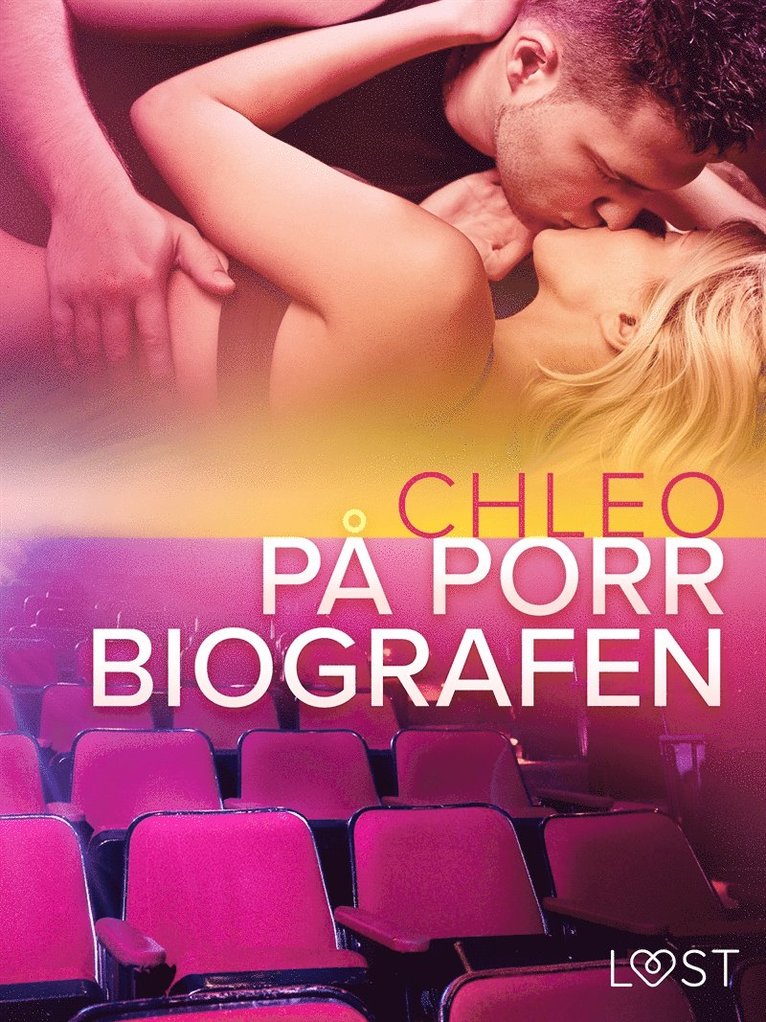 Chleo - På porrbiografen - erotisk novell, E-bok. Tillgänglighet: Lägg i varukorg