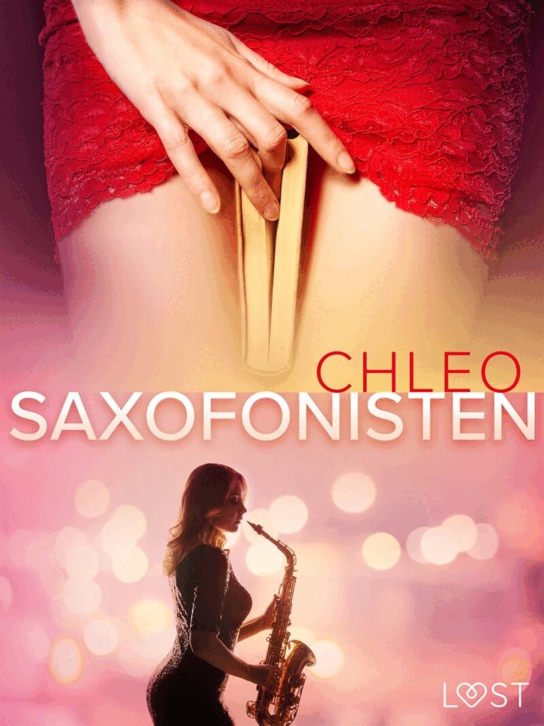 Chleo - Saxofonisten - erotisk novell, E-bok. Tillgänglighet: Lägg i varukorg