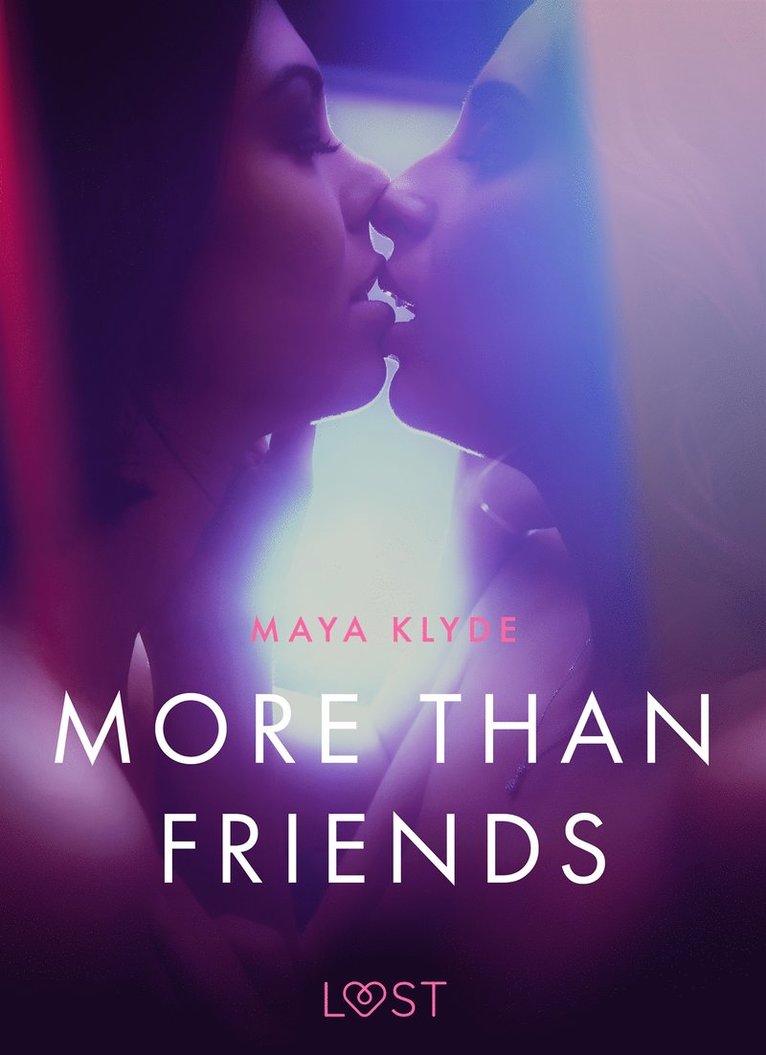 Maya Klyde - More than Friends - erotic short story, E-bok. Tillgänglighet: Lägg i varukorg