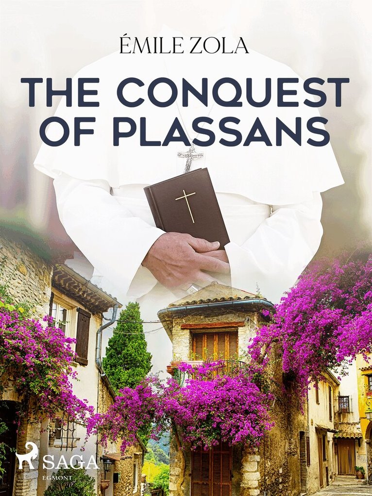 Émile Zola - The Conquest of Plassans, E-bok