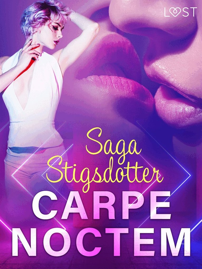 Saga Stigsdotter - Carpe noctem - erotisk novell, E-bok. Tillgänglighet: Lägg i varukorg