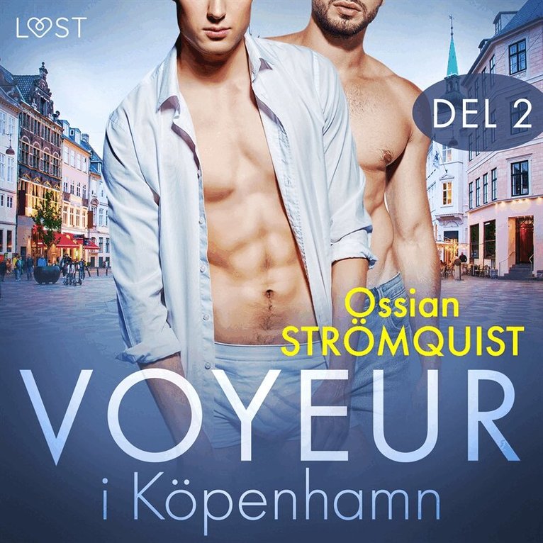 Ossian Strömquist - Voyeur i Köpenhamn 2 - erotisk novell, Ljudbok. Tillgänglighet: Lägg i varukorg