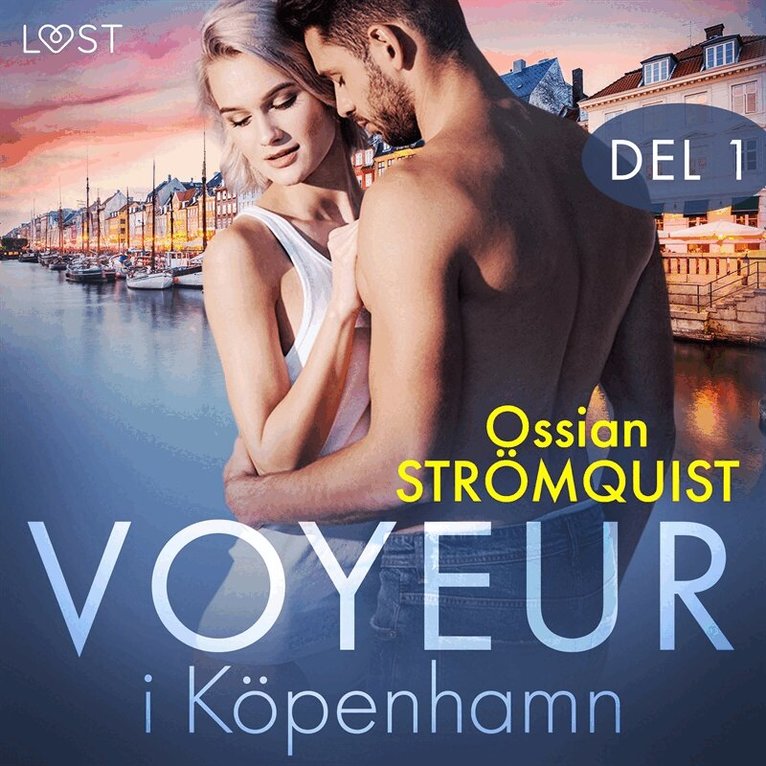 Ossian Strömquist - Voyeur i Köpenhamn del 1 - erotisk novell, Ljudbok. Tillgänglighet: Lägg i varukorg