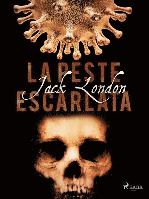 Jack London - La peste escarlata, E-bok