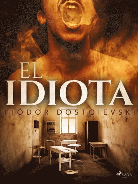 Fiodor Dostoyevski - El idiota, E-bok