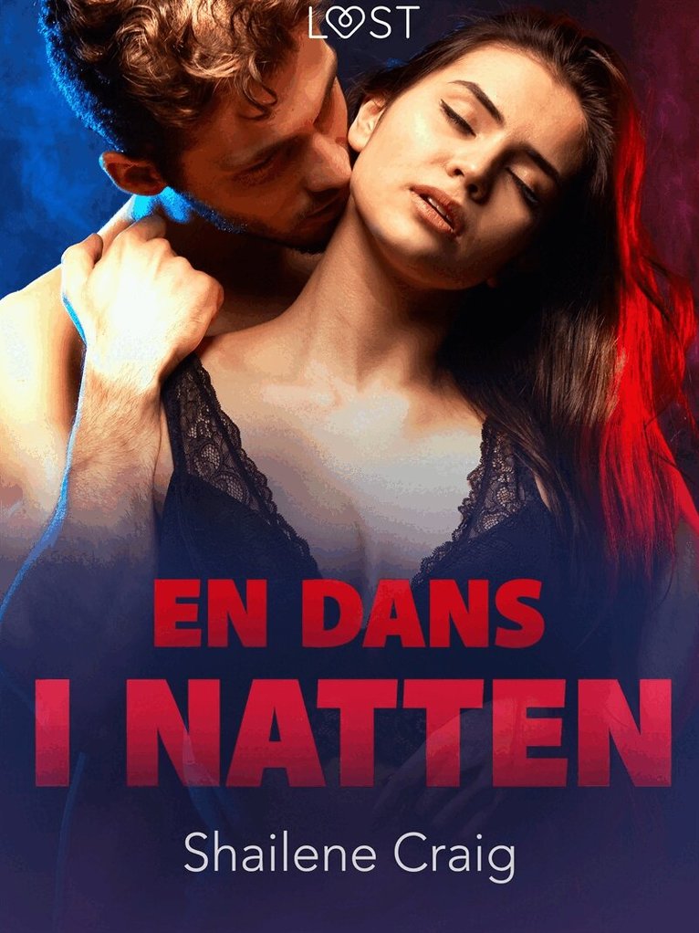 Shailene Craig - En dans i natten - erotisk novell, E-bok. Tillgänglighet: Lägg i varukorg