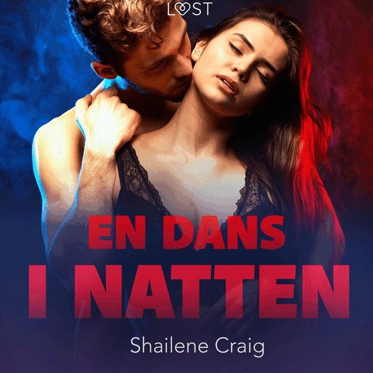 Shailene Craig - En dans i natten - erotisk novell, Ljudbok. Tillgänglighet: Lägg i varukorg
