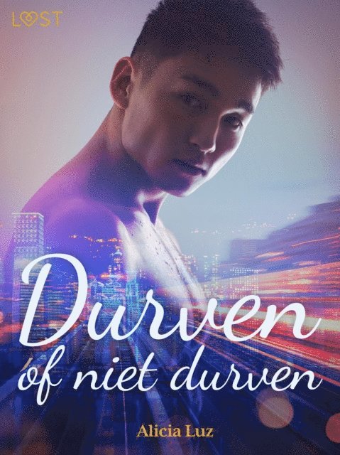 Alicia Luz - Durven of niet durven – erotisch verhaal, E-bok