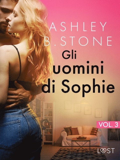 Ashley B. Stone - Gli uomini di Sophie Vol. 3, E-bok