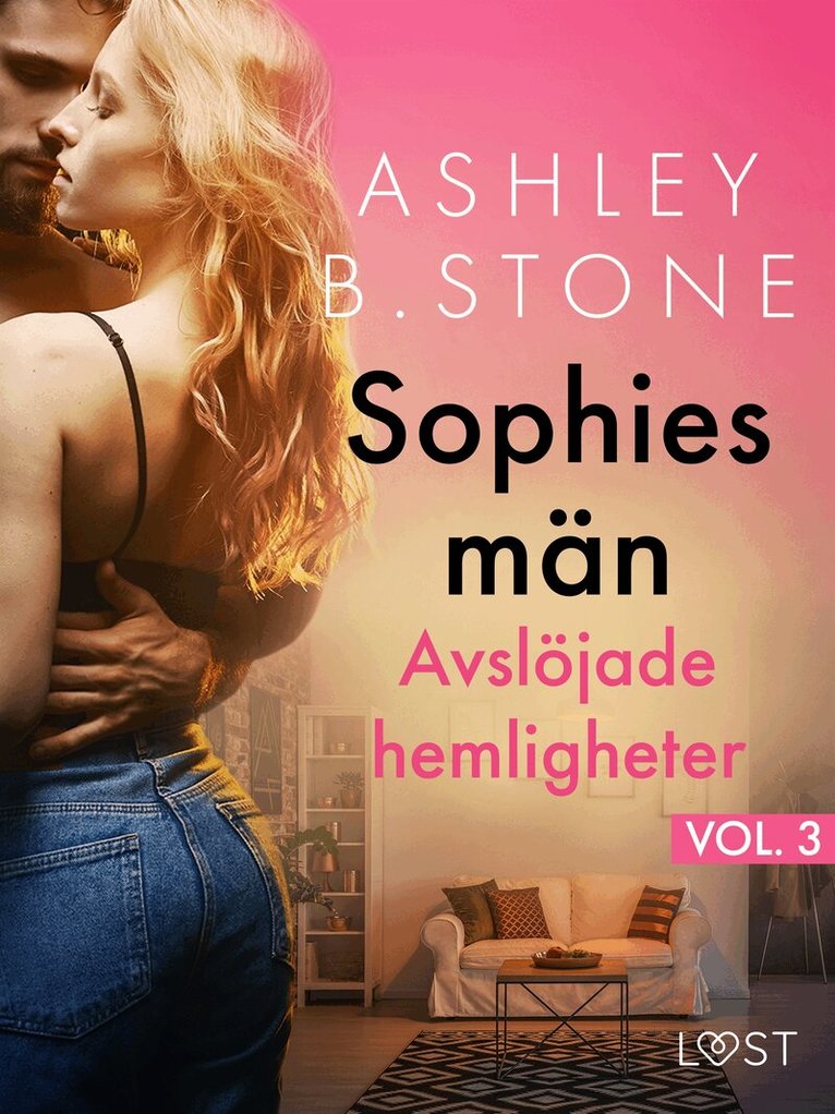 Ashley B. Stone - Sophies män 3: Avslöjade hemligheter – erotisk novell, E-bok. Tillgänglighet: Lägg i varukorg