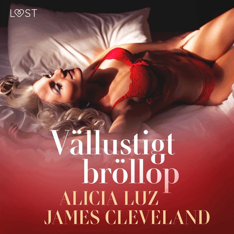 Alicia Luz, James Cleveland - Vällustigt bröllop - erotisk novell, Ljudbok