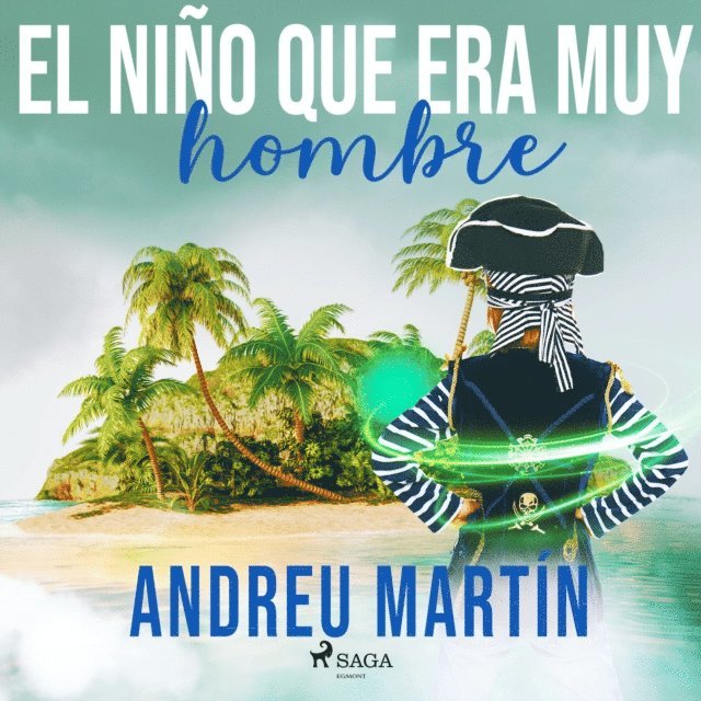 MartA-n - El niÃ±o que era muy hombre, Ljudbok