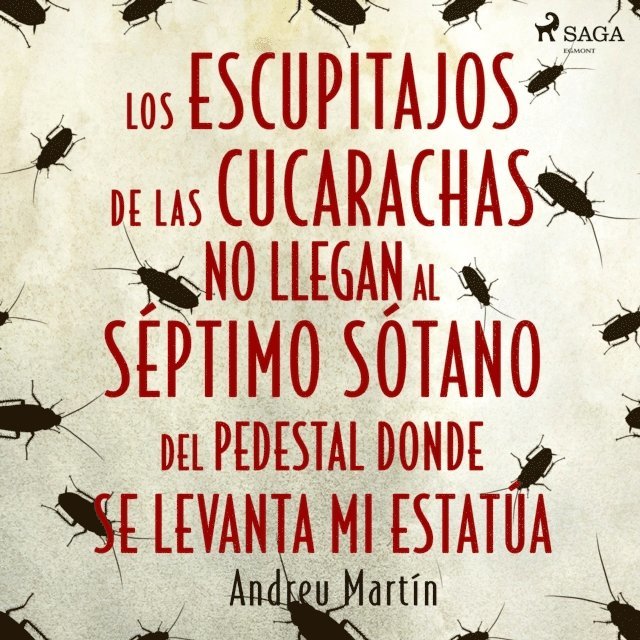 Martin - Los escupitajos de las cucarachas no llegan al séptimo sótano del pedestal donde se levanta mi estat, Ljudbok