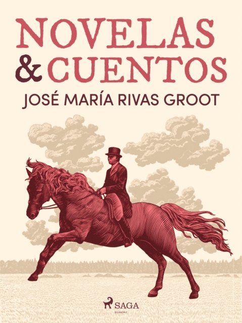 Jose Maria Rivas Groot - Novelas y cuentos, E-bok
