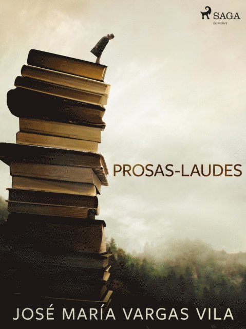 Jose Maria Vargas Vilas - Prosas-laudes, E-bok. Tillgänglighet: Lägg i varukorg