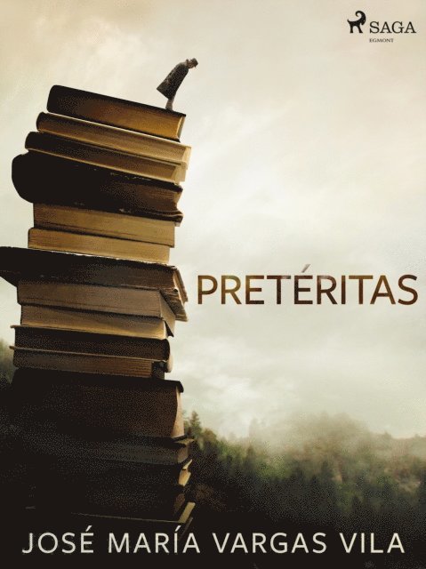 Jose Maria Vargas Vilas - Pretéritas, E-bok. Tillgänglighet: Lägg i varukorg