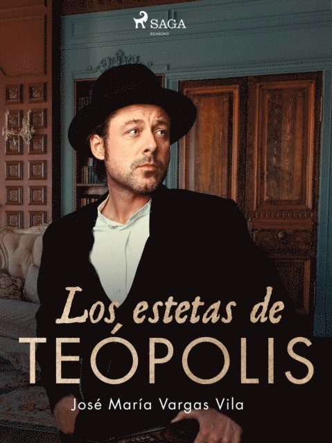 Jose Maria Vargas Vilas - Los estetas de Teópolis, E-bok. Tillgänglighet: Lägg i varukorg