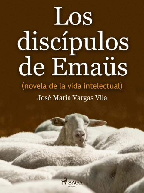 Jose Maria Vargas Vilas - Los discípulos de Emaüs (novela de la vida intelectual), E-bok. Tillgänglighet: Lägg i varukorg