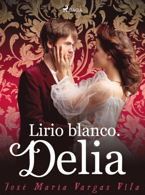 Jose Maria Vargas Vilas - Lirio blanco. Delia, E-bok. Tillgänglighet: Lägg i varukorg