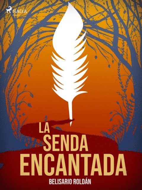 Belisario Roldan - La senda encantada, E-bok. Tillgänglighet: Lägg i varukorg