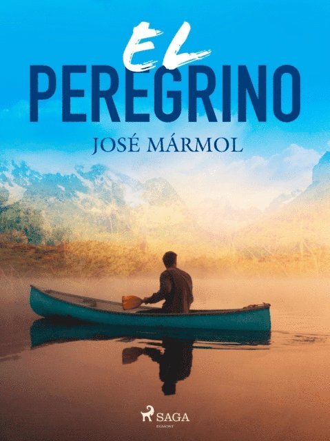Jose Marmol - El peregrino, E-bok