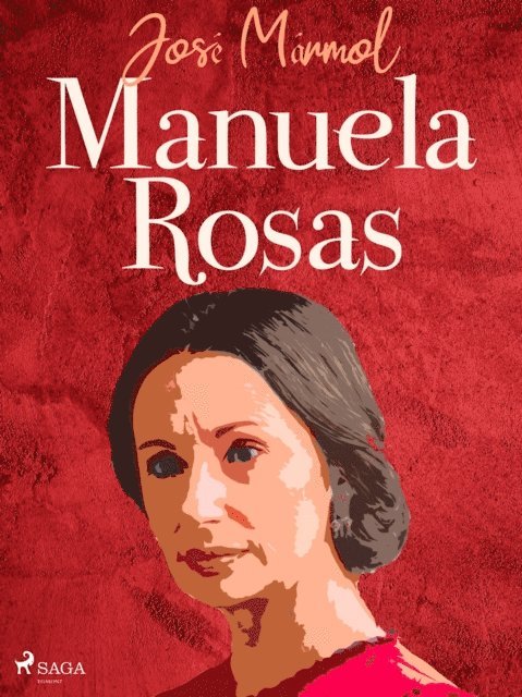 Jose Marmol - Manuela Rosas, E-bok