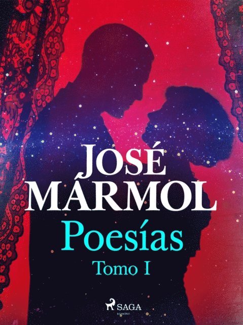 Jose Marmol - Poesías. Tomo primero, E-bok