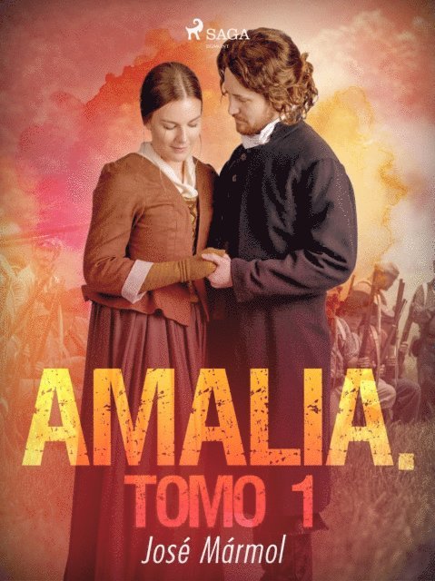 Jose Marmol - Amalia. Tomo 1, E-bok