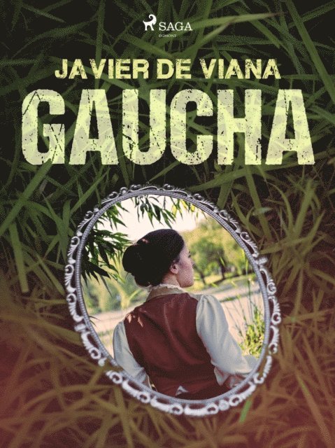 Javier de Viana - Gaucha, E-bok