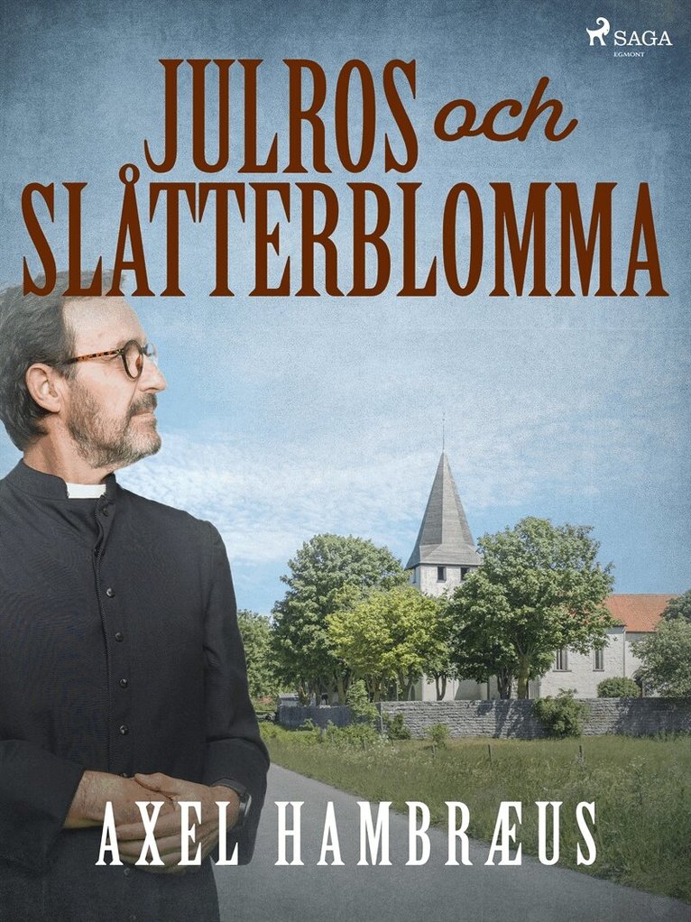 Axel Hambræus - Julros och slåtterblomma, E-bok
