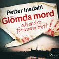Glmda mord och andra frsvunna brott