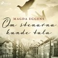 Om stenarna kunde tala