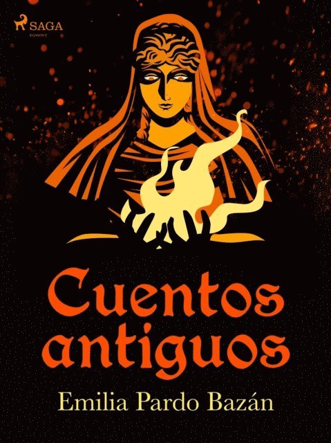 Emilia Pardo Bazan - Cuentos antiguos, E-bok