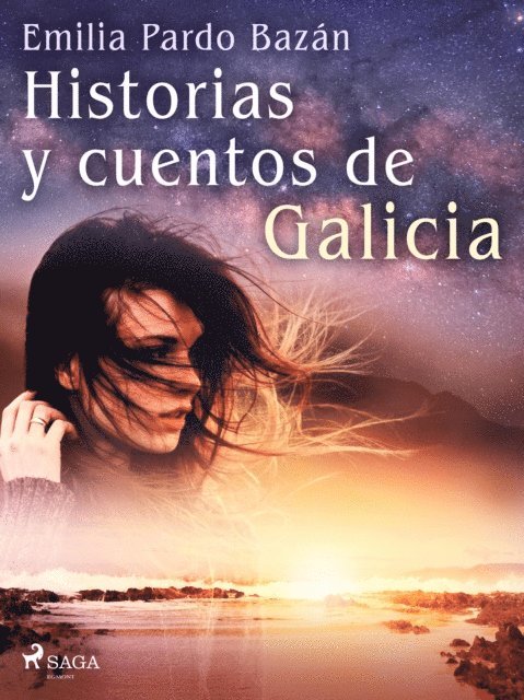 Emilia Pardo Bazan - Historias y cuentos de Galicia, E-bok