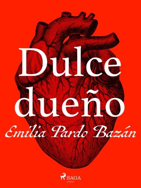 Emilia Pardo Bazan - Dulce dueño, E-bok